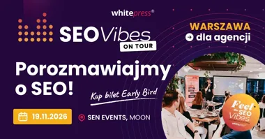 Obraz do artykułu: SEO Vibes on Tour 2026 odkrywa wszystkie nazwiska. Czterech nowych ekspertów wystąpi w Warszawie