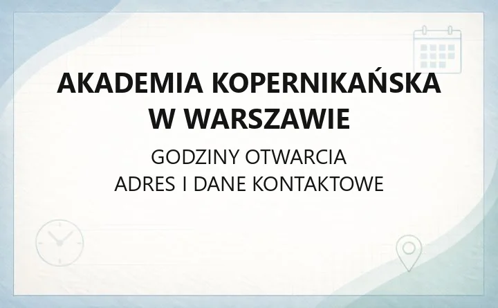 Akademia Kopernikańska w Warszawie - kontakt, adres i struktura