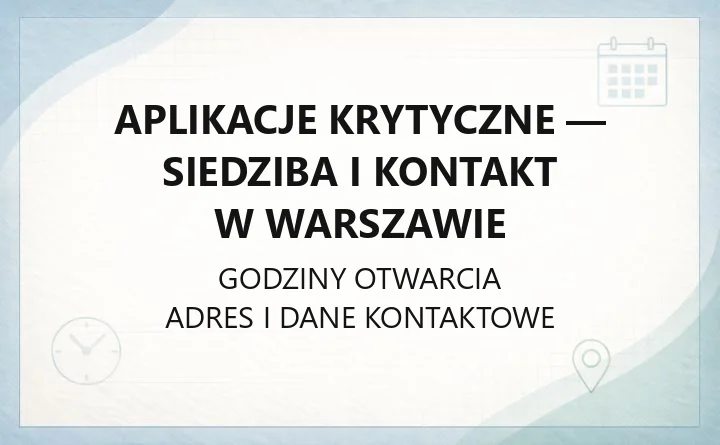 Aplikacje Krytyczne - siedziba i kontakt w Warszawie