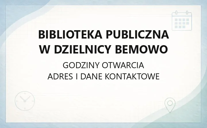 Biblioteka Publiczna w Dzielnicy Bemowo - kontakt, filie, karta i katalog