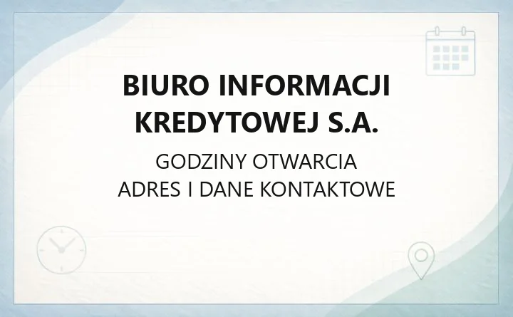 Biuro Informacji Kredytowej S.A. - kontakt, raporty i usługi online