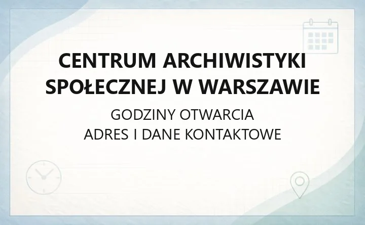 Centrum Archiwistyki Społecznej w Warszawie - kontakt, szkolenia i narzędzia dla archiwistów