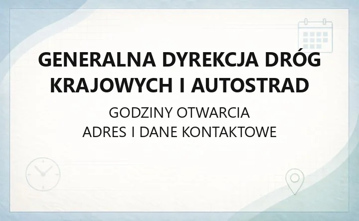 Generalna Dyrekcja Dróg Krajowych i Autostrad - kontakt, informacja drogowa, zgłaszanie usterek