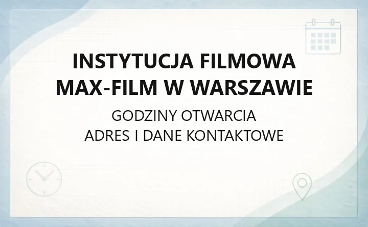 Instytucja Filmowa Max-Film w Warszawie - kontakt, sieć kin NoveKino, działalność
