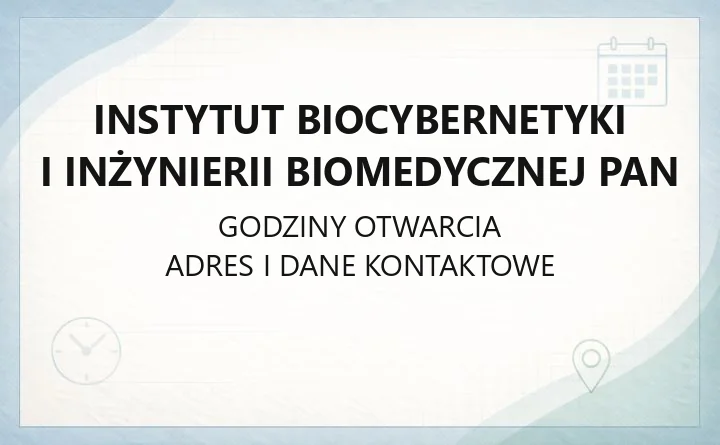 Instytut Biocybernetyki i Inżynierii Biomedycznej PAN - kontakt, pracownie, centrum konferencyjne