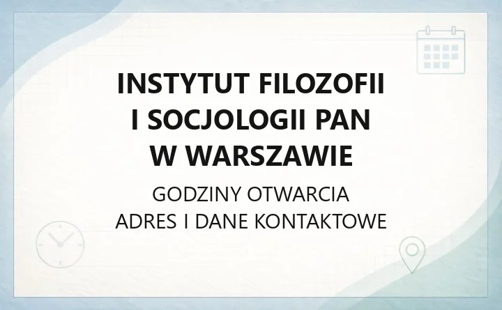Instytut Filozofii i Socjologii PAN w Warszawie - kontakt, adres, biblioteka, wydawnictwo