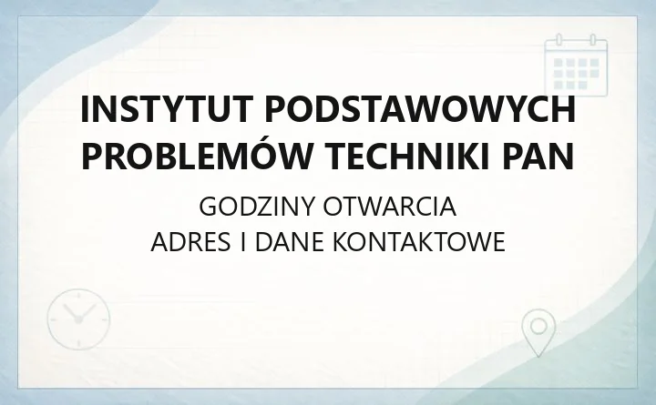 Instytut Podstawowych Problemów Techniki PAN - kontakt, siedziba, biblioteka i rezerwacje