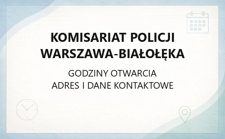 Komisariat Policji Warszawa-Białołęka - kontakt, dzielnicowi, godziny przyjęć