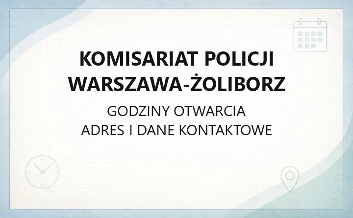 Komisariat Policji Warszawa-Żoliborz - kontakt, dzielnicowi, zgłoszenia