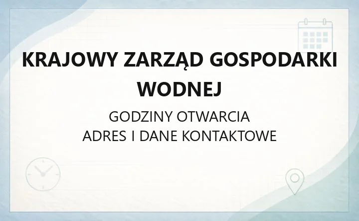 Krajowy Zarząd Gospodarki Wodnej - kontakt i siedziba w Warszawie