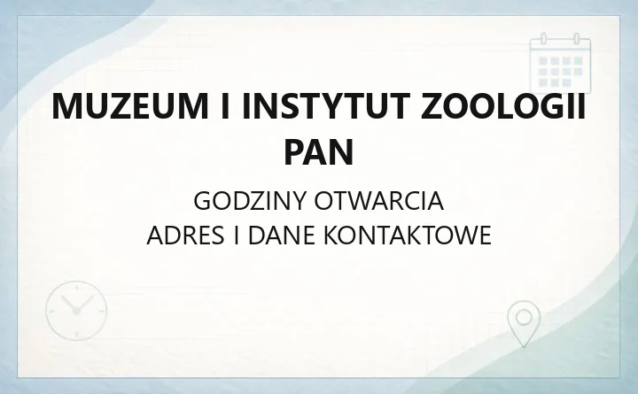 Muzeum i Instytut Zoologii PAN - kontakt, biblioteka i godziny