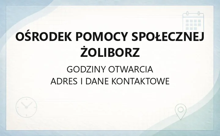 Ośrodek Pomocy Społecznej Żoliborz - kontakt, świadczenia i wsparcie dla mieszkańców