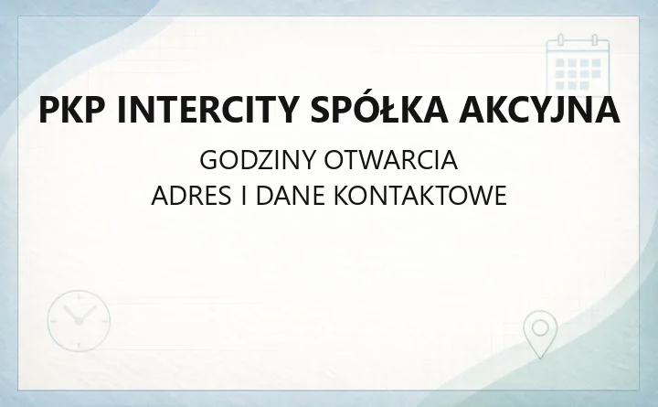 PKP Intercity Spółka Akcyjna - kontakt, siedziba i pomoc dla podróżnych