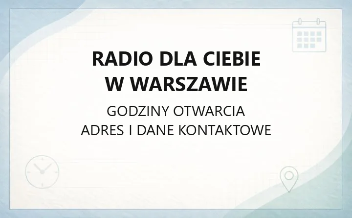Radio dla Ciebie w Warszawie - kontakt, korespondenci regionalni, jak zgłosić temat