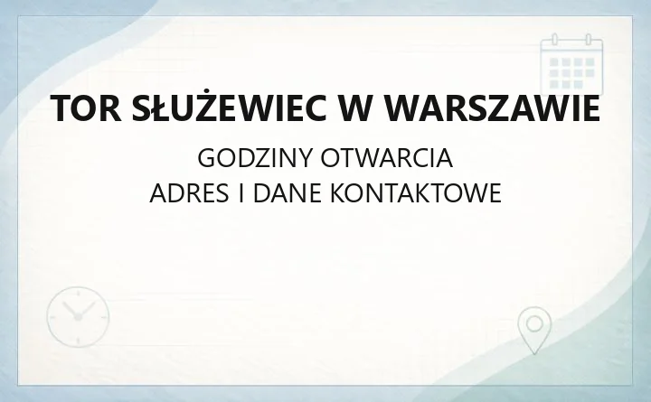 Tor Służewiec w Warszawie - kontakt, bilety, dojazd i strefy widza