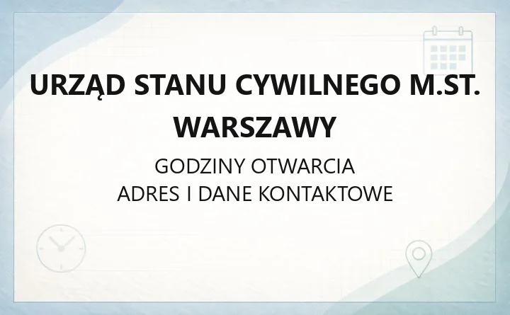 Urząd Stanu Cywilnego. Warszawy - kontakt, siedziby, śluby, odpisy