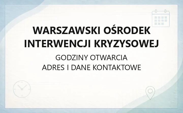 Warszawski Ośrodek Interwencji Kryzysowej - kontakt, godziny i pomoc psychologiczna