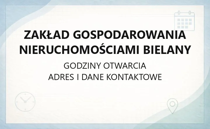 Zakład Gospodarowania Nieruchomościami Bielany - kontakt, sprawy mieszkaniowe, awarie