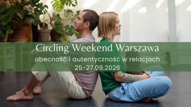 Circling Weekend Warszawa: obecność i relacje