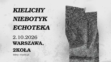 Kielichy, Niebotyk, Echoteka: wieczór post-rocka