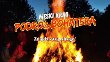 Podróż Bohatera: męski krąg w Warszawie