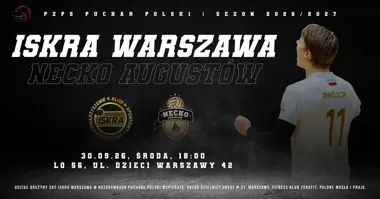 SKS Iskra Warszawa – KS Necko Augustów w Pucharze Polski