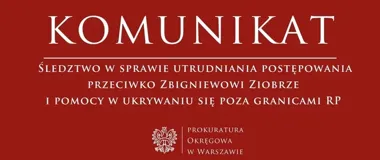 Śledztwo w Warszawie w sprawie pomocy w ukrywaniu się za granicą